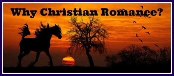 Why Christian Romance?